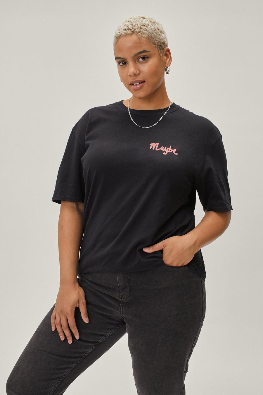 Plus Size Maybe Never Slogan Tee