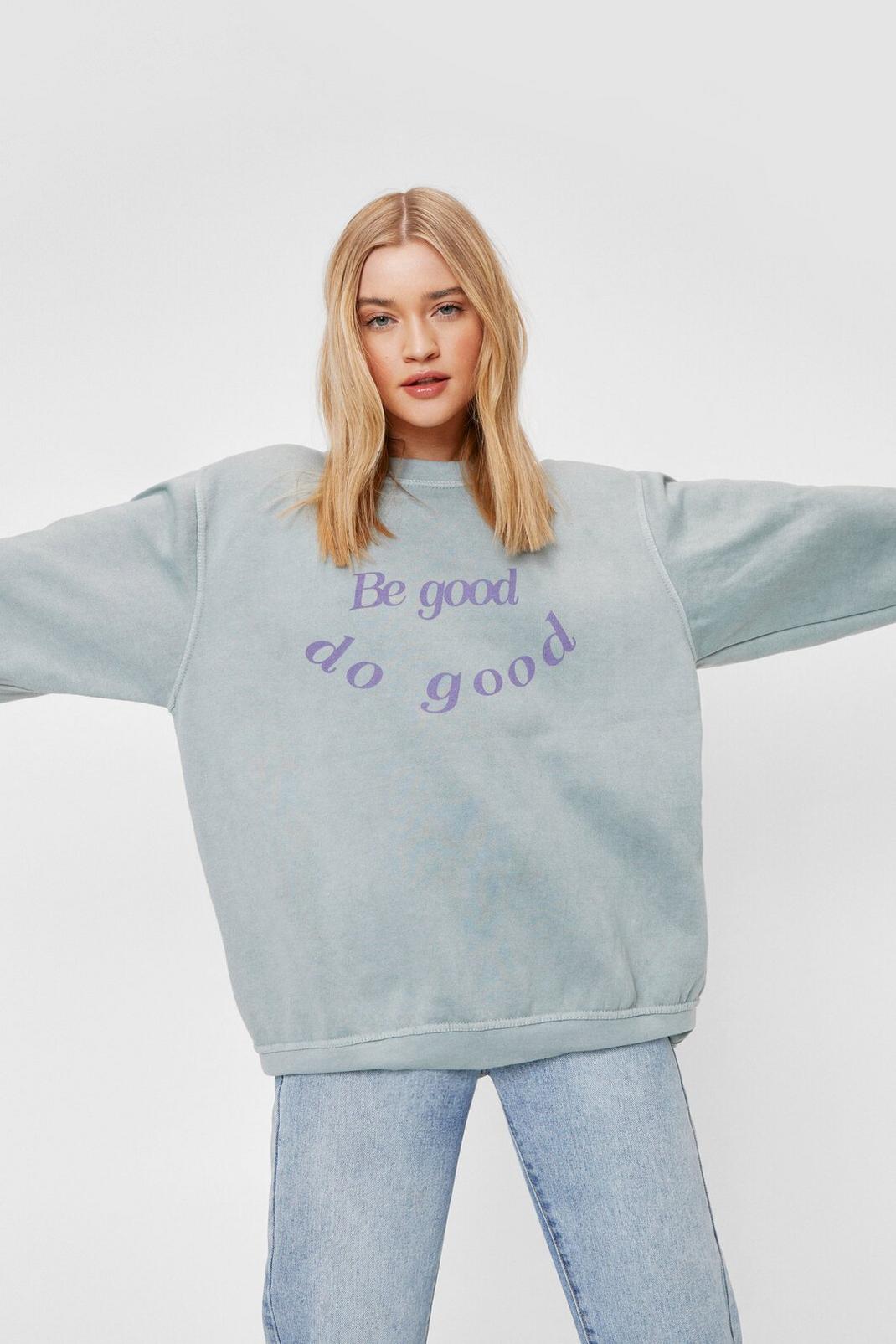 Be Good Do Good Oversized Graphic Sweatshirt image number 1