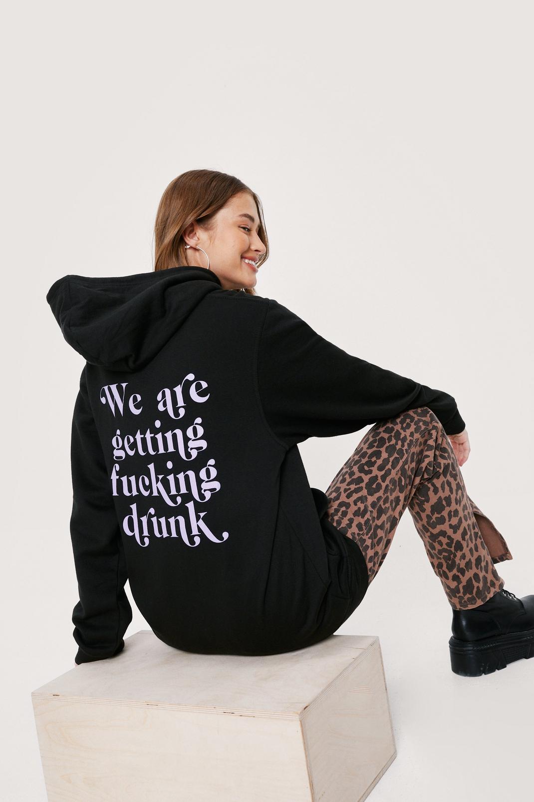 Black We Are Getting Fucking Drunk Graphic Hoodie image number 1