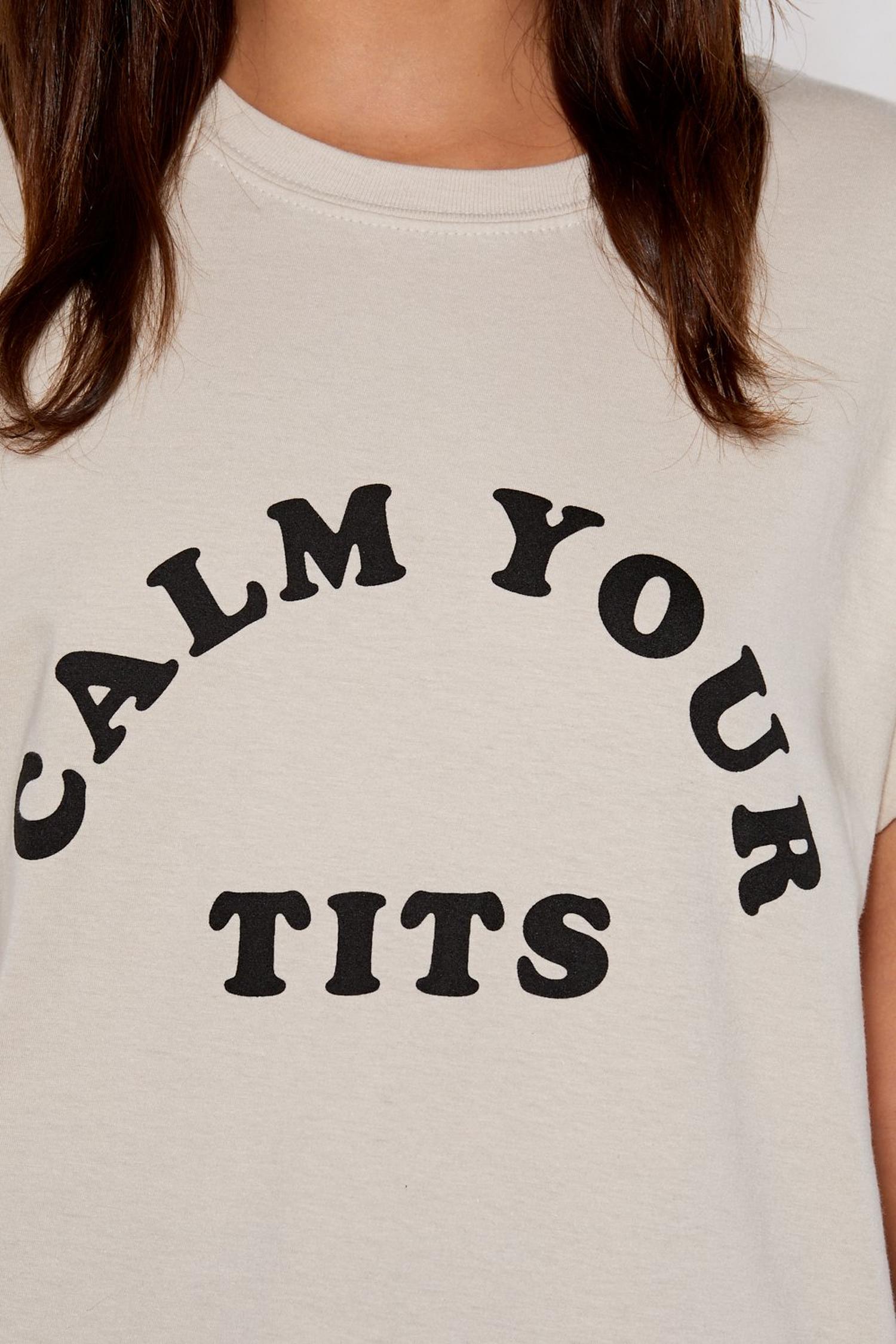 Calm Your Tits Tee Nasty Gal