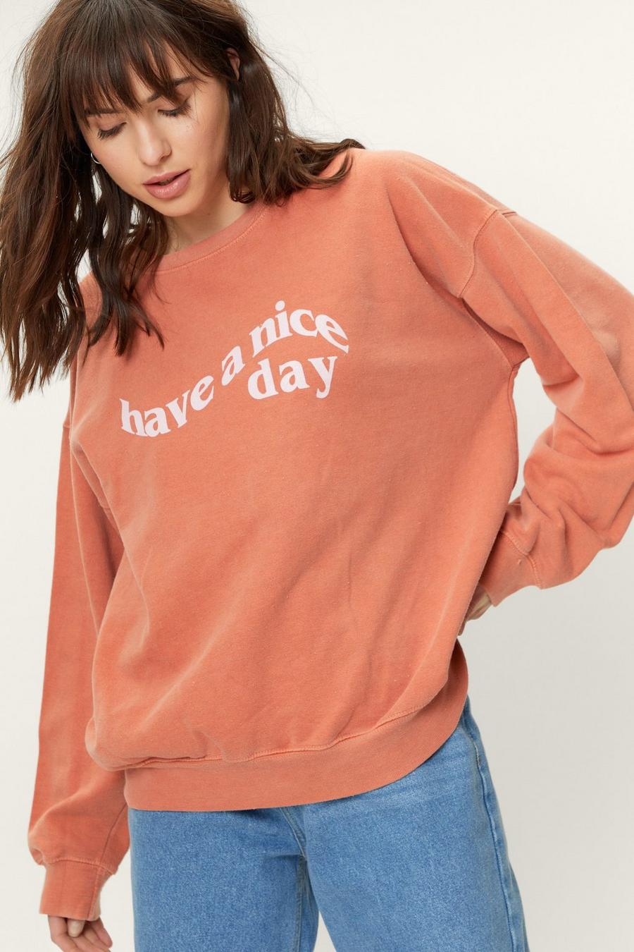Have A Nice Day Oversized Sweatshirt